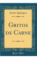 Gritos de Carne (Classic Reprint)