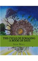 The Cycle of Foraging - A Book of Days