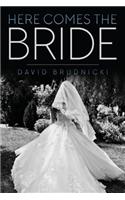 Here Comes the Bride