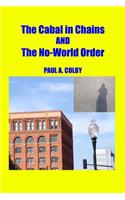 The Cabal in Chains and The No-World Order
