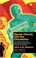 Speak Clearly Into the Chandelier