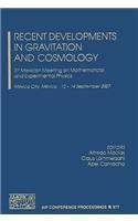 Recent Developments in Gravitation and Cosmology