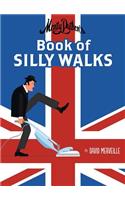 Monty Python's Book of Silly Walks: (English)