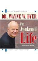 The Awakened Life