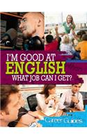 I'm Good At English, What Job Can I Get?