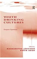 Youth Drinking Cultures