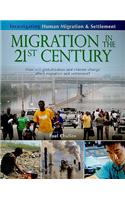Migration in the 21st Century: How Will Globalization and Climate Change Affect Migration and Settlement?