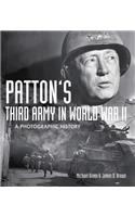 Patton's Third Army in World War II: A Photographic History