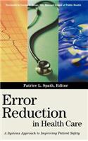 Error Reduction in Health Care