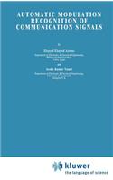 Automatic Modulation Recognition of Communication Signals