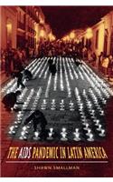 The AIDS Pandemic in Latin America