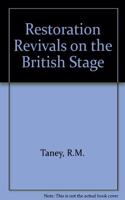 Restoration Revivals on the British Stage