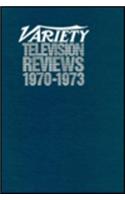Variety Television Reviews, 1970-1973