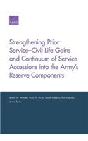 Strengthening Prior Service-Civil Life Gains and Continuum of Service Accessions Into the Army's Reserve Components