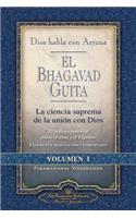 Dios Habla Con Arjuna: El Bhagavad Guita, Vol. 1: La Ciencia Suprema de La Unin Con Dios(Spanish)