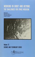 Working in Orbit and Beyond: The Challenges for Space Medicine (Science & Technology Series)