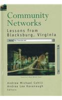 Community Networks: Lessons from Blacksburg, Virginia