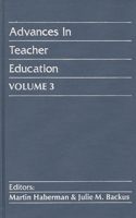 Advances in Teacher Education, Volume 3