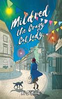 Mildred The Crazy Cat Lady