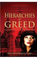 Hierarchies of Greed