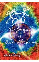 Joys of Live Alchemy