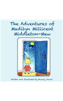 The Adventures of Madilyn Millicent Middleton-Mew