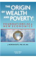 The Origin of Wealth and Poverty
