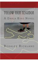 Follow Your Neighbor