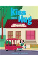 Kiss and Hug