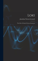 Loki; the Life of Charles Proteus Steinmetz