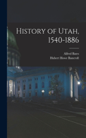 History of Utah, 1540-1886