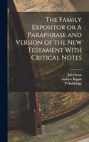 Family Expositor or A Paraphrase and Version of the New Testament With Critical Notes