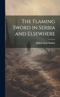 Flaming Sword in Serbia and Elsewhere