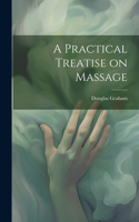 Practical Treatise on Massage