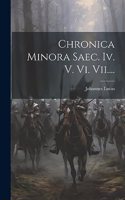 Chronica Minora Saec. Iv. V. Vi. Vii....