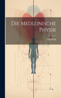 Die Medizinische Physik