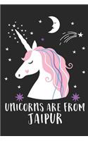 Unicorns Are From Jaipur: A Blank Lined Journal for Sightseers Or Travelers Who Love This City. Makes a Great Travel Souvenir.