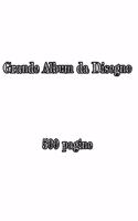 Grande Album da Disegno