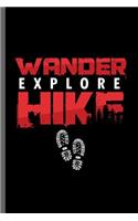 Wander explore Hike