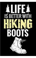 Life is Better with Hiking Boots