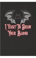 I Vant To Draw Your Blood
