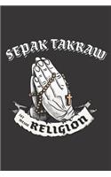 Sepak Takraw Ist Meine Religion: DIN A5 6x9 I 120 Seiten I Punkteraster I Notizbuch I Notizheft I Notizblock I Geschenk I Geschenkidee