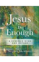 Jesus is Enough