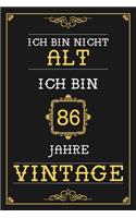 Ich Bin Nicht Alt Ich Bin 86 Jahre Vintage