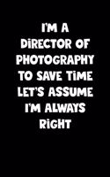Director Of Photography Notebook - Director Of Photography Diary - Director Of Photography Journal - Funny Gift for Director Of Photography