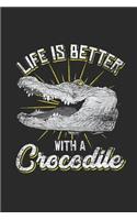 Life Is Better with Crocodiles