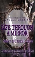 Life Through a Mirror: When Murder Calls