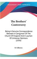 Brothers' Controversy