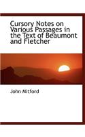 Cursory Notes on Various Passages in the Text of Beaumont and Fletcher