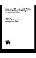 Economic Thought and Policy in Less Developed Europe